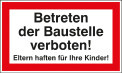 Sondertafel Betreten der Baustelle verboten, Eltern ...